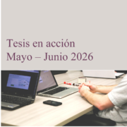 Tesis en acción. Mayo - Junio 2026